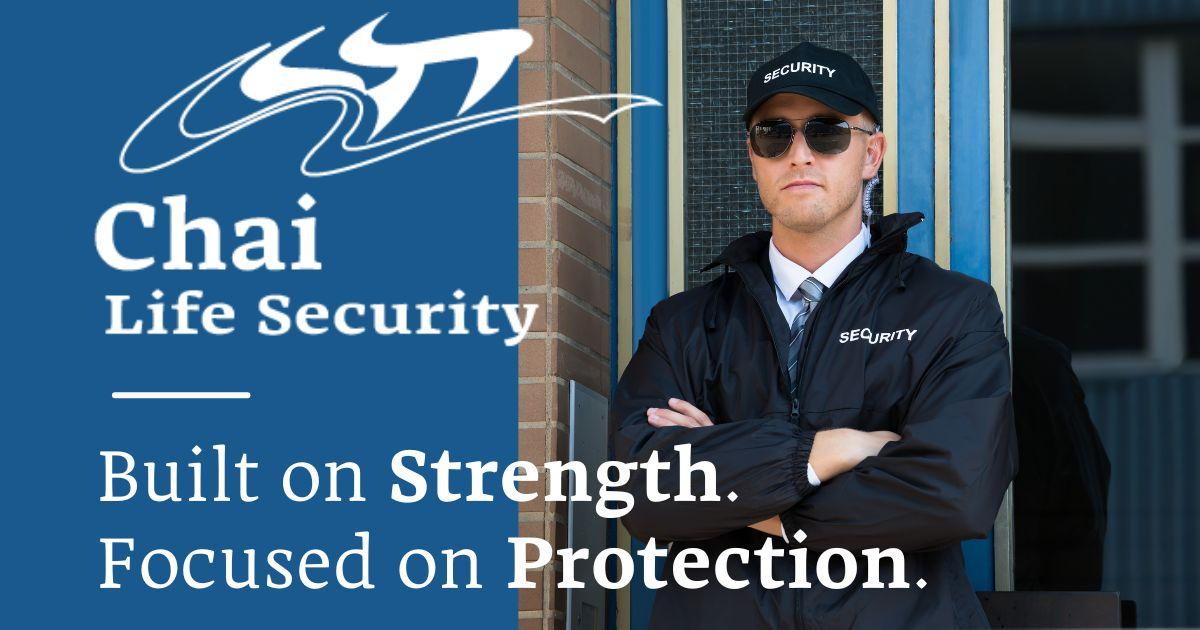 Chai Life Security, INC.