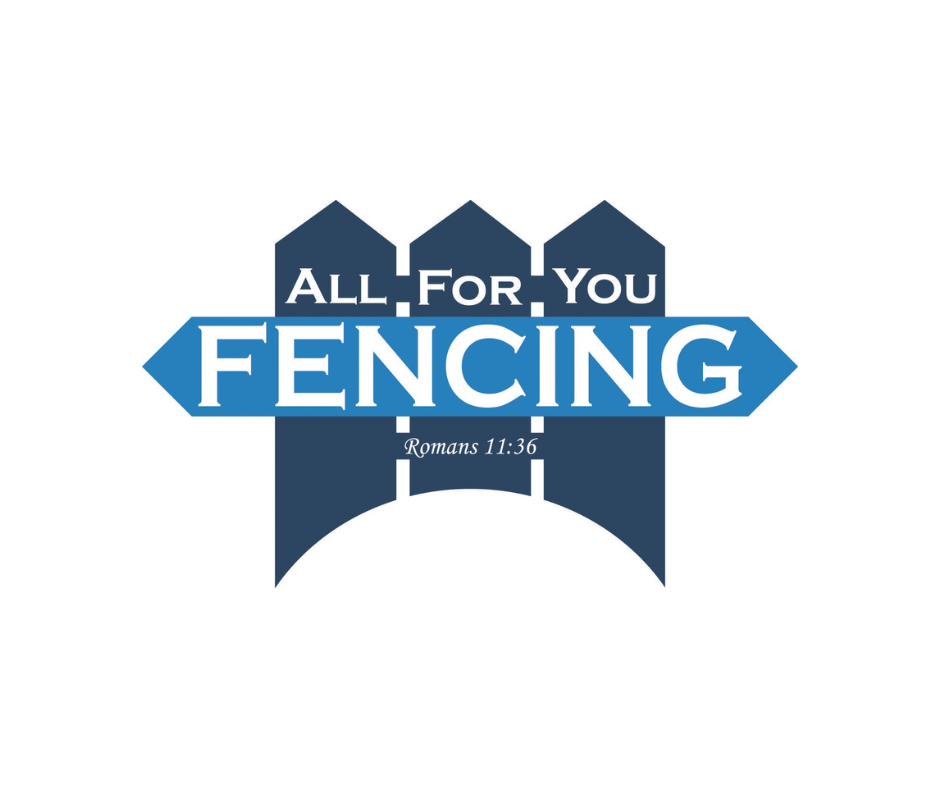 All For You Fencing