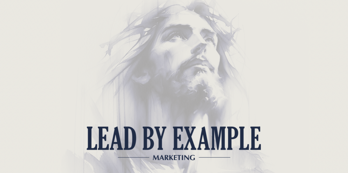 Lead By Example marketing