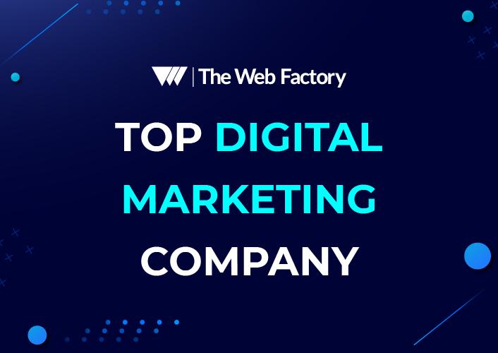 The Web Factory - Digital Marketing Agency