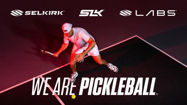 Selkirk Sport - We Are Pickleball