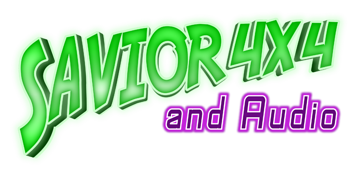 Savior 4x4 and Audio